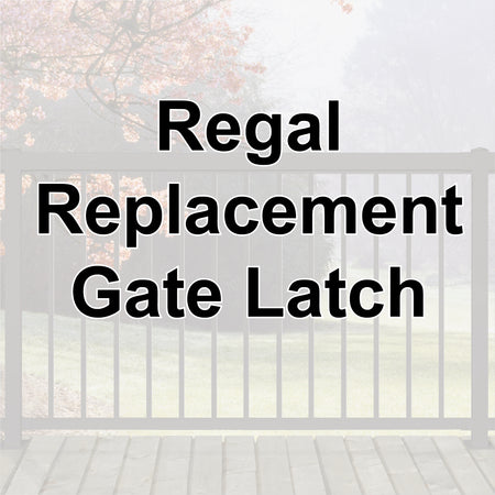Replacement Gate Latch (Regal)